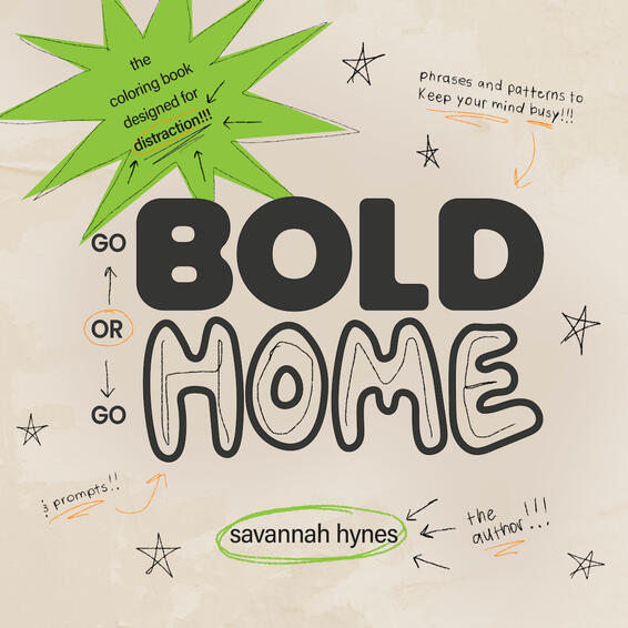 Go Bold or Go Home